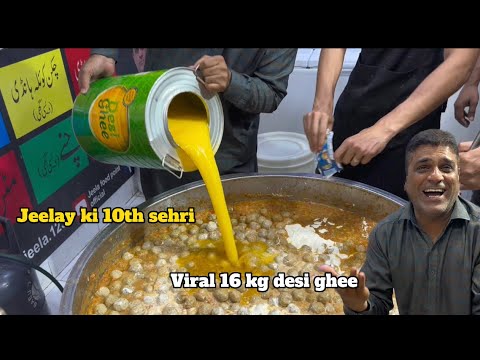 Jeelay ka Viral 16 Kg Desi Ghee | 10th Sehri | Foodies by Ashir