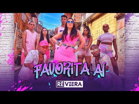 Favorita Aí - RÊ VIERA (Clipe Oficial)