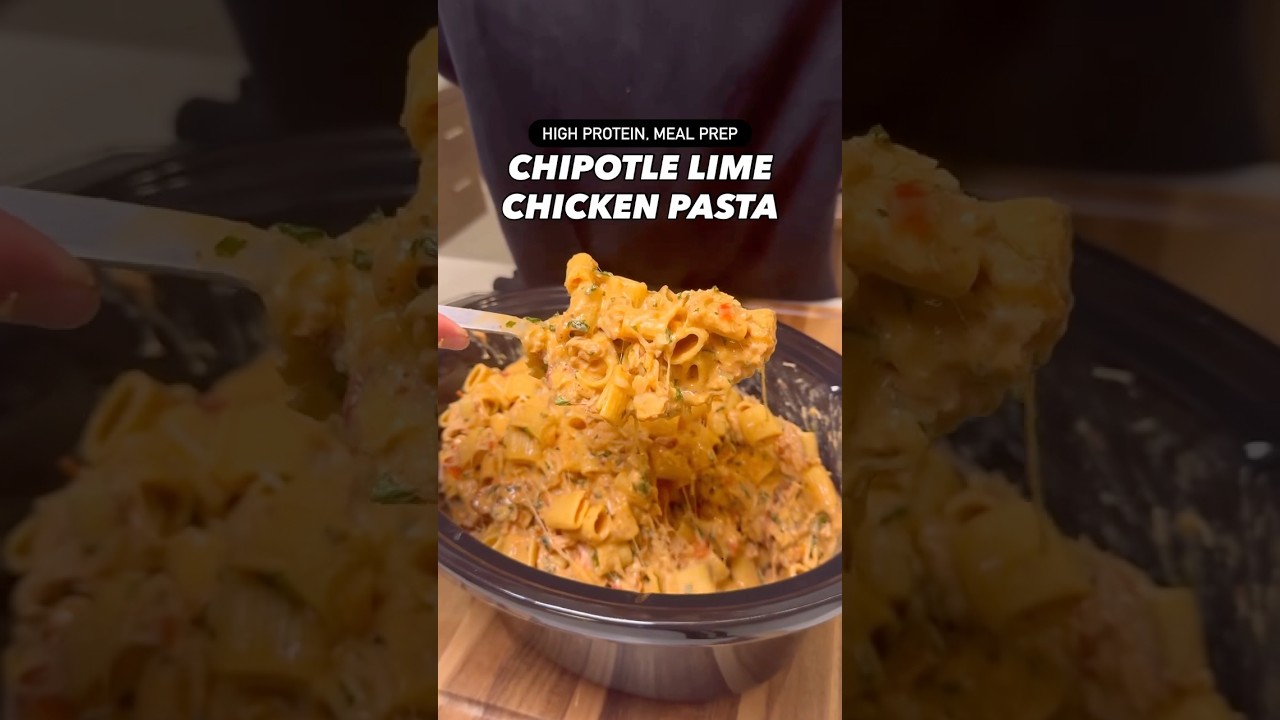High Protein Chipotle Lime Chicken Pasta! Only 580 Calories!🍋‍🍗🍝#food #shorts #highproteinrecipes