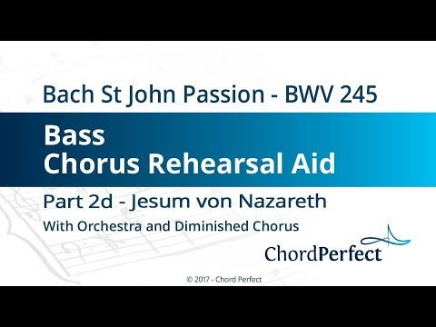 Bach's St John Passion Part 2d - Jesum von Nazareth - Bass Chorus Rehearsal Aid