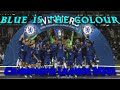 Chelsea FC Anthem - Blue is the Colour [Champions League 2021]