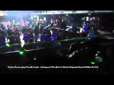 Nathan Barato plays Proudly People - Underground Vibe (Beat It Music) Magazzini Generali 03.12.14