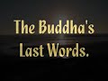 The Buddha's last words
