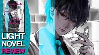 Masquerade and the Nameless Women Light Novel Review #LightNovel