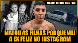 DIA DOS PAIS SANGRENT0: HOMEM M4T4 AS DUAS FILHAS PRA CASTIGAR A EX