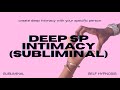Deep SP Intimacy Subliminal Manifest A Deeply Intimate And Loving Relationship Effortlessly