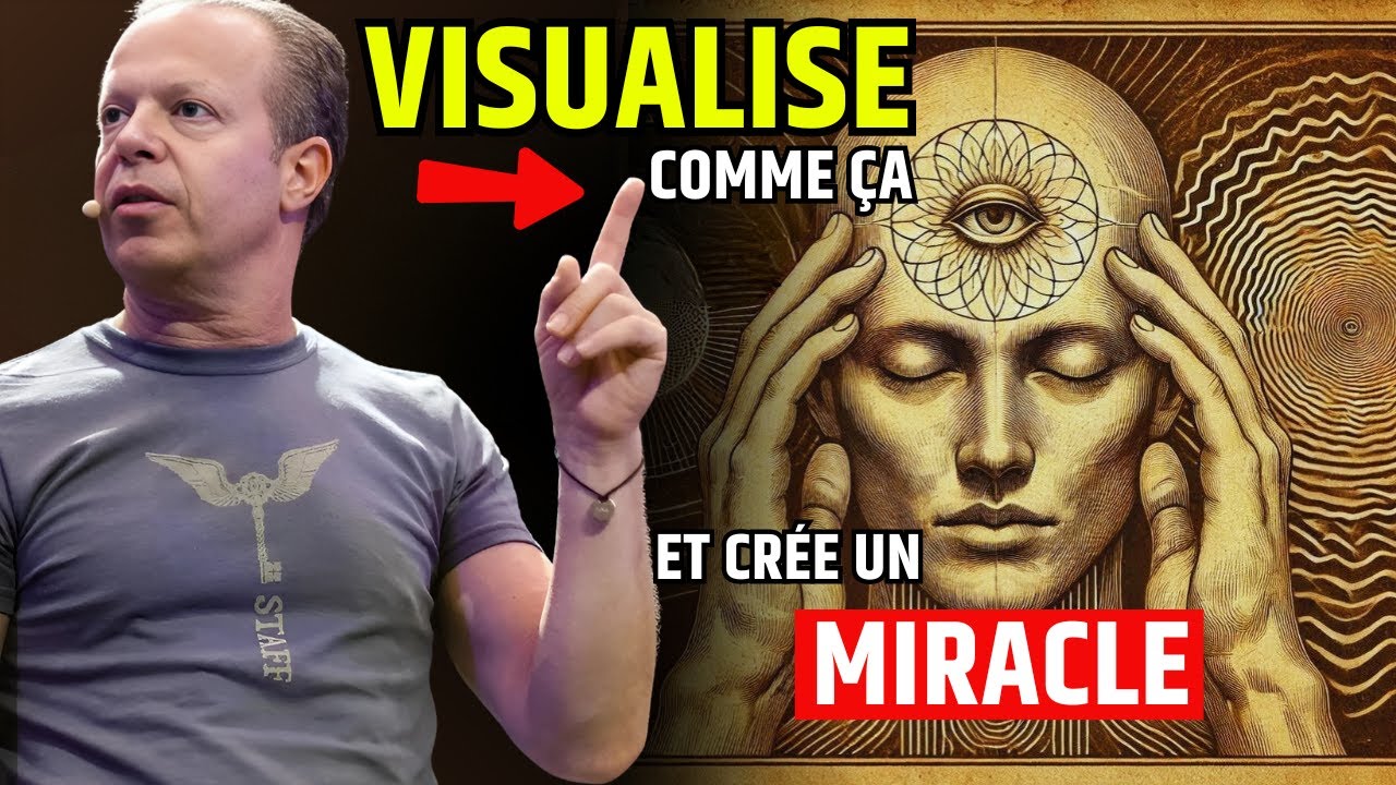 Dr Joe Dispenza : La Méthode Secrète de Visualisation Qui Change Tout