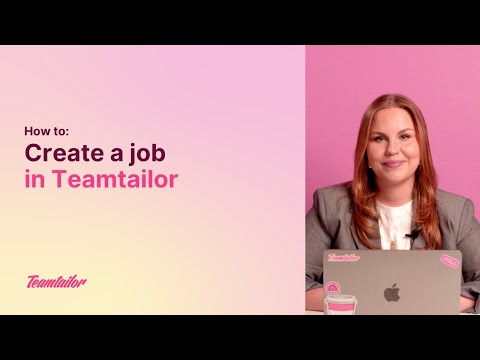 Teamtailor How To: Create a Job