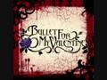 Bullet For My Valentine - My Fist, Your Mouth, Her ...