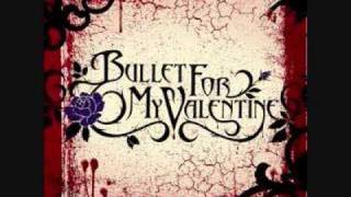 Bullet For My Valentine - My Fist, Your Mouth, Her Scars