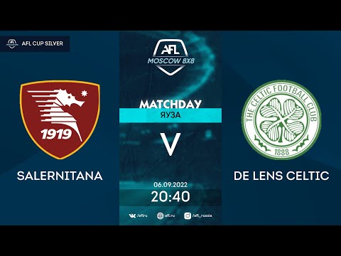 AFL22. AFL Cup Silver. 1/8 Final. Salernitana - de Lens Celtic