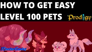PRODIGY: How to get/catch  LEVEL 100 PETS with 12000+ HEALTH EASILY 2022 : 1DoctorGenius