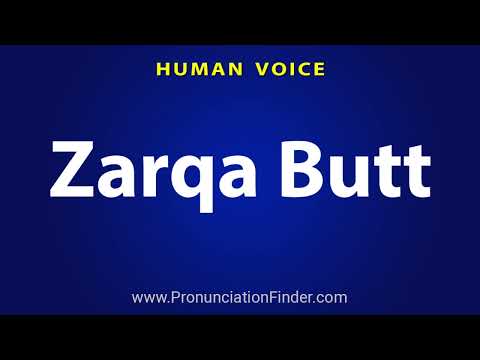 How To Pronounce Zarqa Butt
