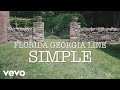 Florida Georgia Line - Simple Florida Georgia Line - Simple