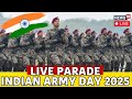 Indian Army Day 2025 Parade Live Indian Army Day Parade Live Visuals Indian 77th Army Day N18L