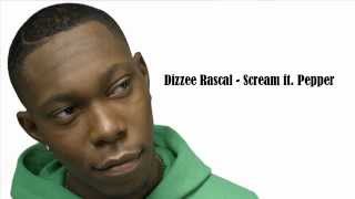 Dizzee Rascal - Scream ft. Pepper (HD)