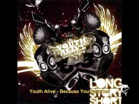 Because You Love Me - Youth Alive