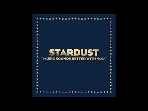 Stardust - Music Sounds Better With You [2019 Remaster]