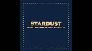 Stardust - Music Sounds Better With You [2019 Remaster]
