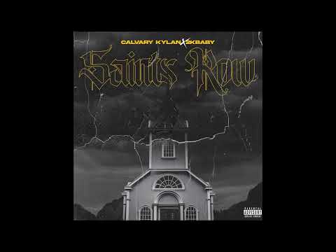Calvary Kylan & 2KBABY - "Saints Row" OFFICIAL VERSION