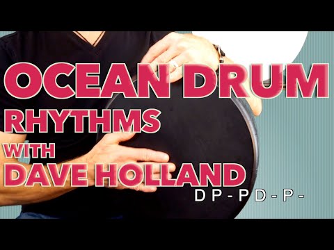 Ocean/Frame Drum Techniques and Rhythms with Dave Holland