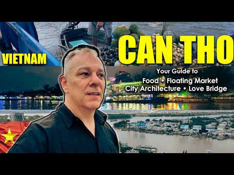 Your Guide to Can Tho, Vietnam