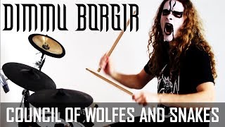 Dimmu Borgir - Council of Wolves and Snakes - Eonian 2018 drum cover