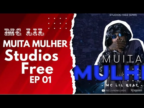 Studios Free #ep01  - MC LIL Beat -  Muita Mulher - Prod: Gbeats