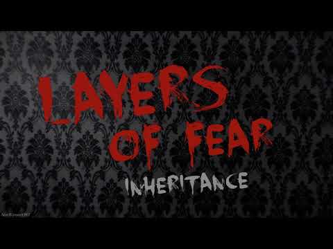 Layers of Fear  Inheritance Soundtrack   Track 1 Painter House nhạc kinh dị
