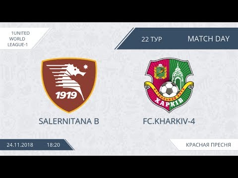 AFL18. United World. League-1. Day 22. Salernitana B - Kharkiv-4