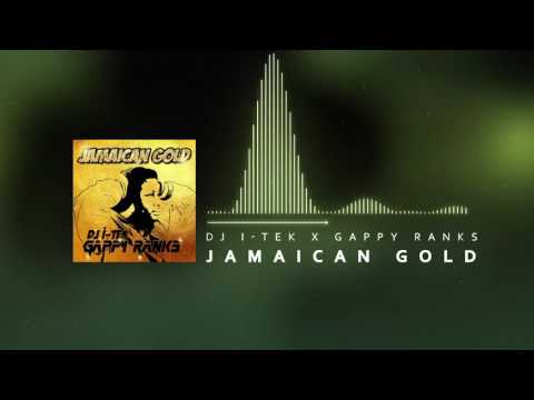 DJ i-Tek x Gappy Ranks - Jamaican Gold (February 2017, Dancehall)