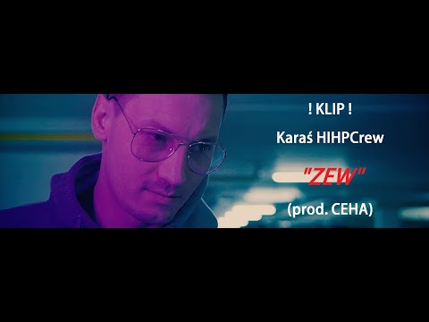 KARAŚ HIHP CREW - ZEW (PROD. CEHA)