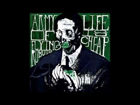 Army Of Flying Robots - Life Is Cheap FULL ALBUM (2007 - Grindcore)
