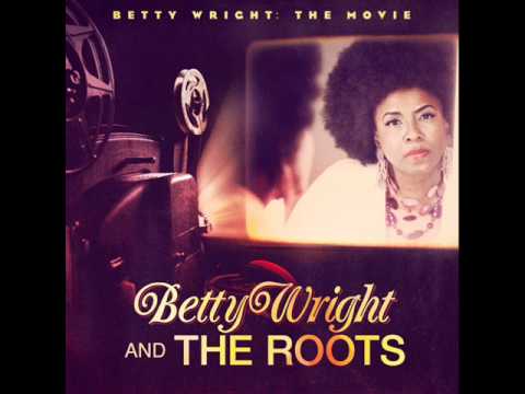 Betty Wright & The Roots Ft Lil Wayne -- Grapes On A Vine