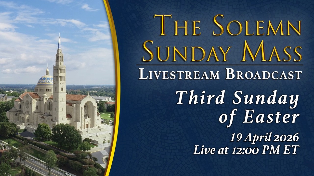 Third Sunday of Easter – April 19, 2026