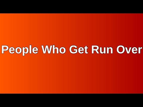 20200823 AM: People Who Get Run Over