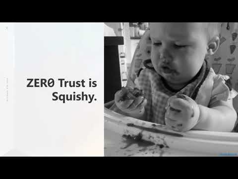 Black Hat USA 2018 - ZEROing Trust Do Zero Trust Approaches Deliver Real Security