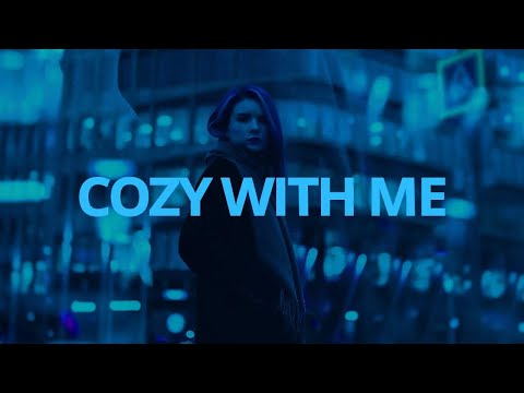 kenzie, Ant Saunders - Cozy With Me // Lyrics