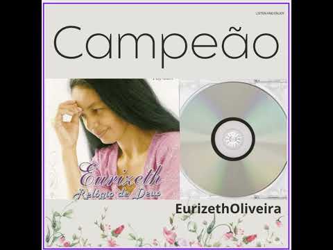 Campeão I Eurizeth Oliveira [Official Music]