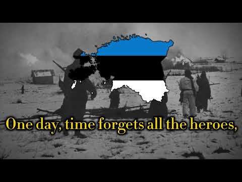 “Narva pataljon laul” Anthem of the Estonian Volunteers