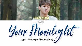 CHEN &#39;너의 달빛 (Your Moonlight)&#39; Do You Like Brahms? OST Part. 3 [Lyrics Video (ROM/HANGUL/ENG)]