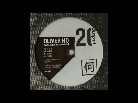 Oliver Ho - Awakening The Sentient Part 1 [BP-R02]