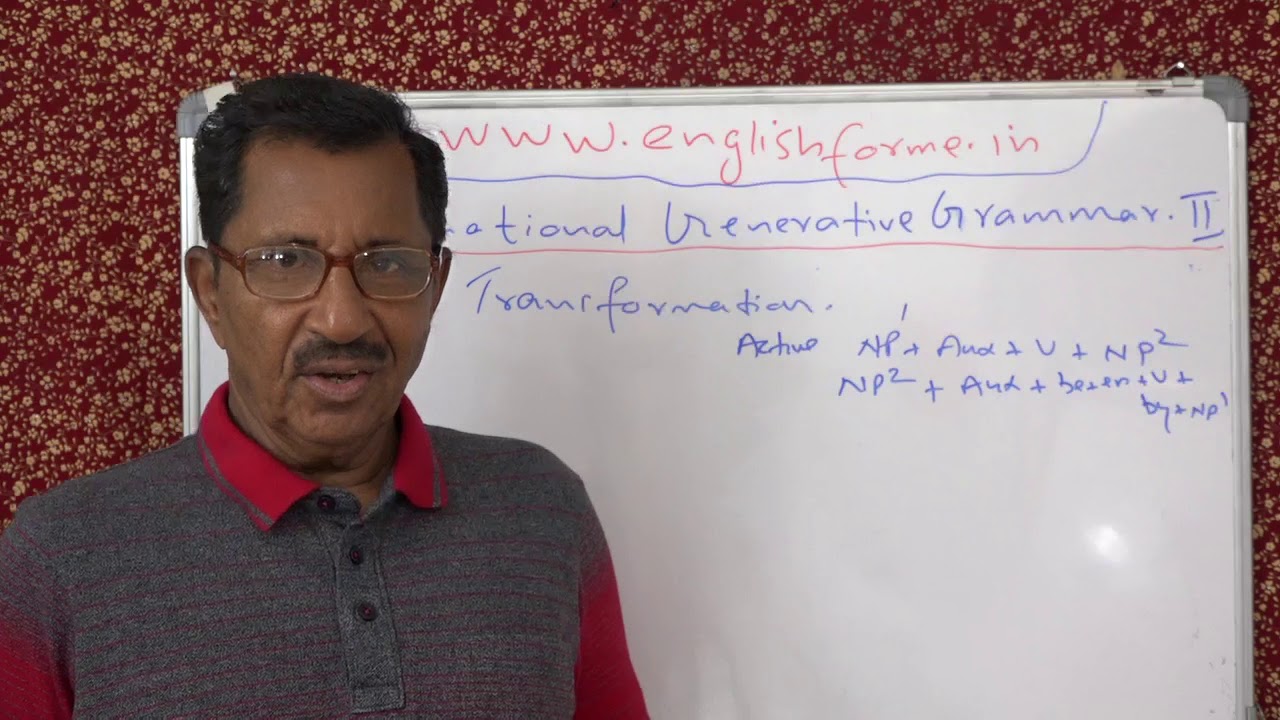 TRANSFORMATIONAL GENERATIVE GRAMMAR LECTURE NO. 2  BY PROF. THOMAS MATHEW.