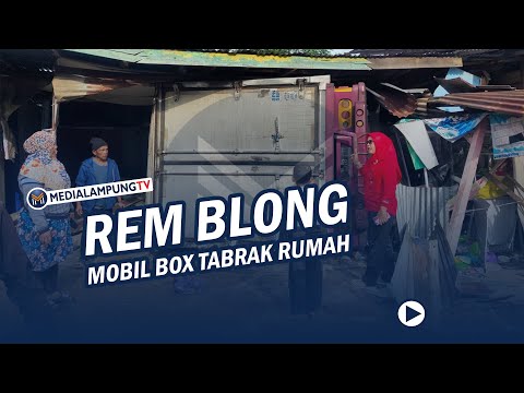 Rem Blong, Mobil Box Colt Diesel Tabrak Rumah Warga