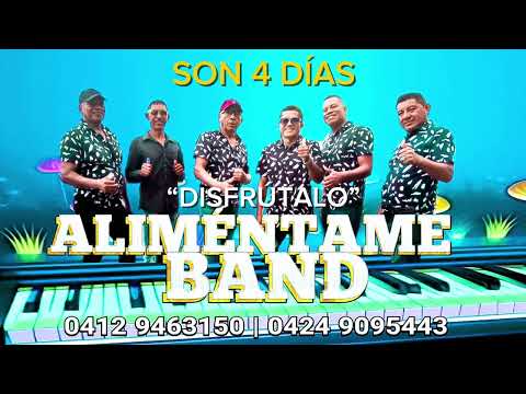 Disfrútalo con Aliméntame band son 4 días
