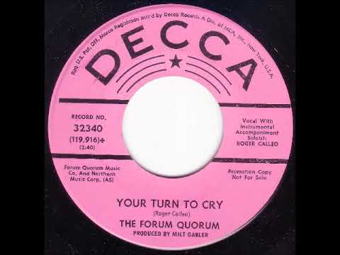 Forum Quorum - Your Turn To Cry