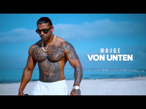 MAJOE - VON UNTEN [official Video]
