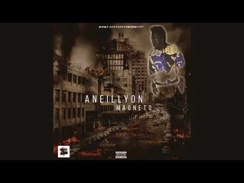 ANEILLYON- MAGNETO (OFFICIAL AUDIO)
