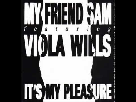 My Friend Sam feat Viola Wills - It's My Pleasure (Original Mix)