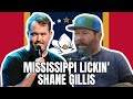 Mississippi Lickin Shane Gillis